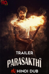 Parasakthi (2026) [Hindi HQ/Studio-Dub TRAiLER] – Action/Drama
